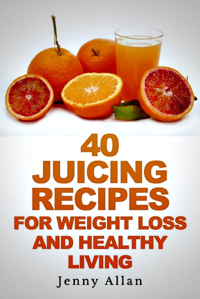 40 juicing recipes for weight loss