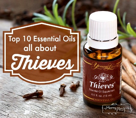 Top 10 Essential Oils – Thieves Oil