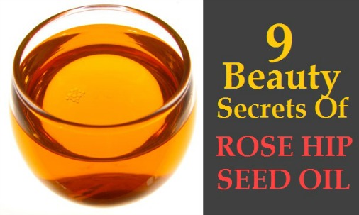9 Beauty Secrets of Rose Hip Seed Oil