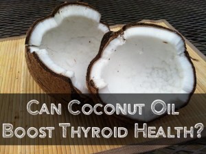 Can Coconut ut Oil Boost Thyroid Health?i