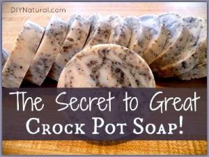the secret to making soap in a slow cooker