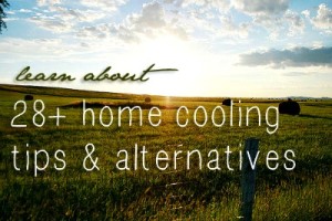28+ Home Cooling Tips and Energy-Efficient Alternatives