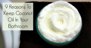 9 Reasons to Keep Coconut Oil in Your Bathroom