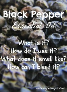 Essential Oil Spotlight - Black Pepper Essential Oil
