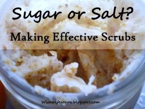 Sugar or Salt – Making an Effective Body Scrub